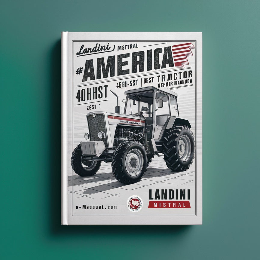 Landini Mistral America 40HST 45HST 50HST Tractor Workshop Service Repair Manual 1