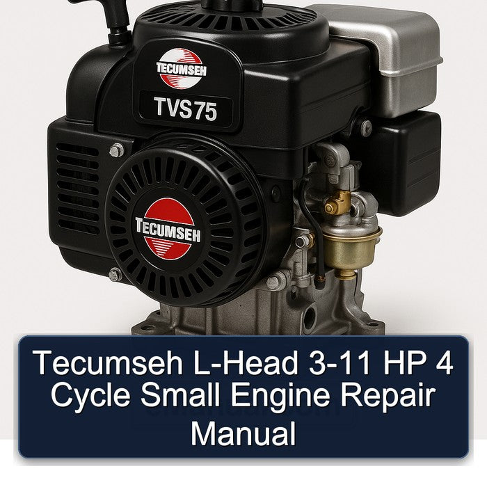 Tecumseh L-Head 3-11 HP 4 Cycle Small Engine Repair Manual