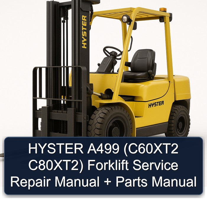 HYSTER A499 (C60XT2 C80XT2) Forklift Service Repair Manual + Parts Manual
