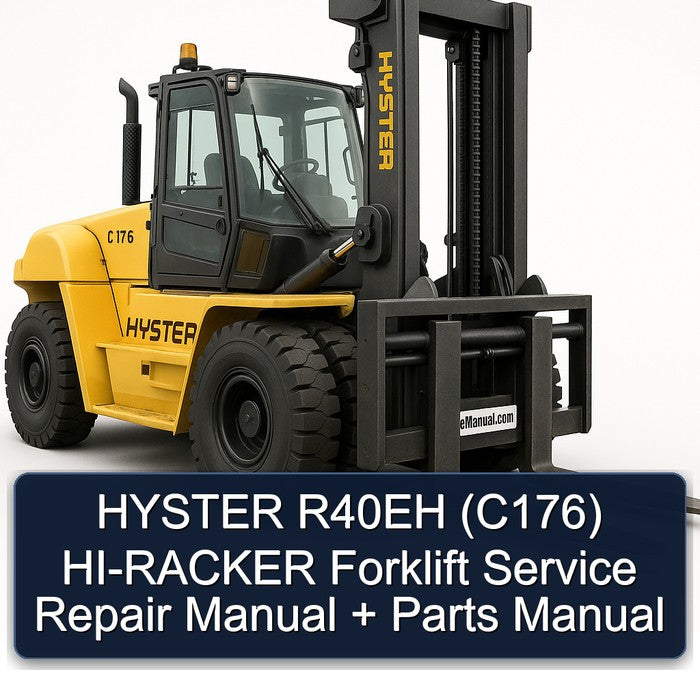 HYSTER R40EH (C176) HI-RACKER Forklift Service Repair Manual + Parts Manual