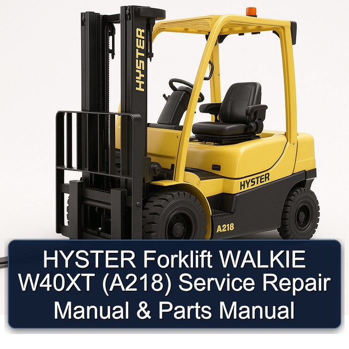 HYSTER Forklift WALKIE W40XT (A218) Service Repair Manual & Parts Manual