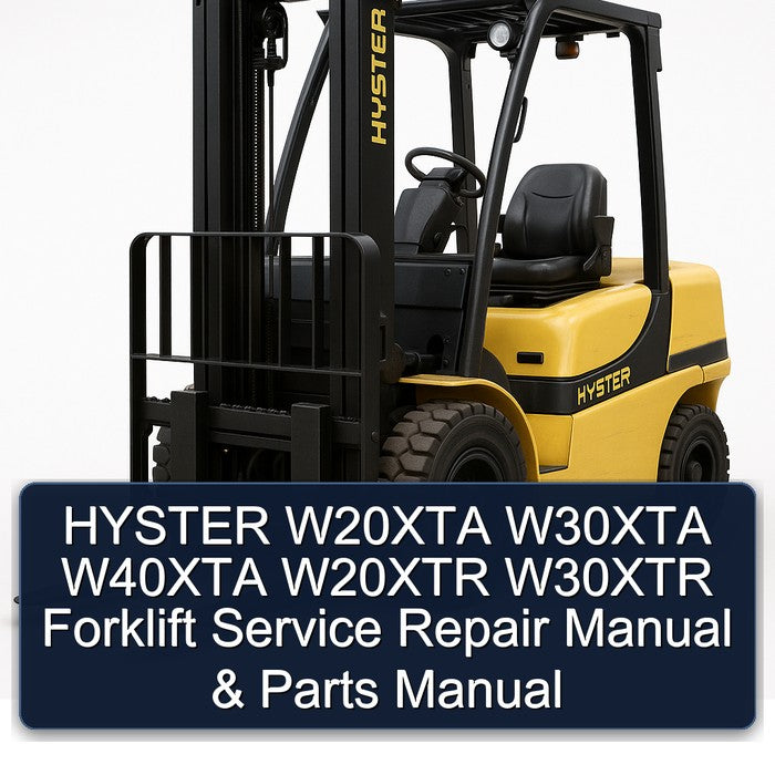 HYSTER W20XTA W30XTA W40XTA W20XTR W30XTR Forklift Service Repair Manual & Parts Manual