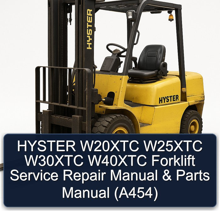 HYSTER W20XTC W25XTC W30XTC W40XTC Forklift Service Repair Manual & Parts Manual (A454)