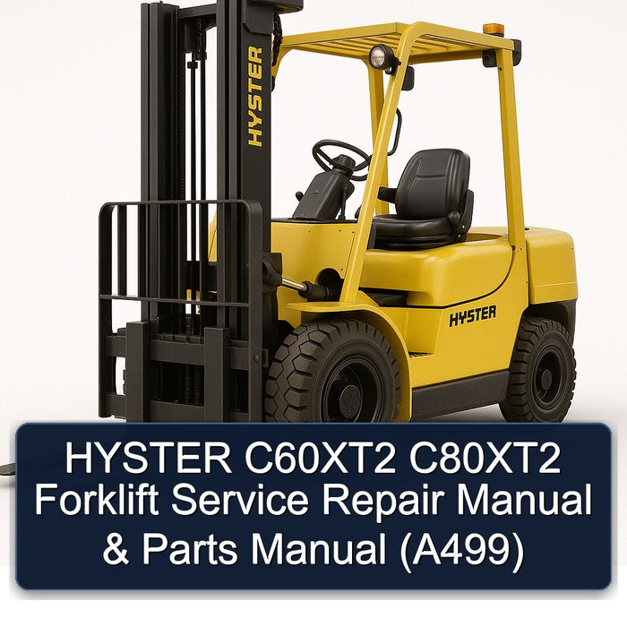 HYSTER C60XT2 C80XT2 Forklift Service Repair Manual & Parts Manual (A499)