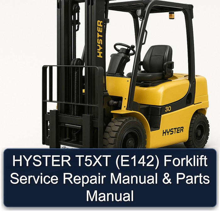 HYSTER T5XT (E142) Forklift Service Repair Manual & Parts Manual