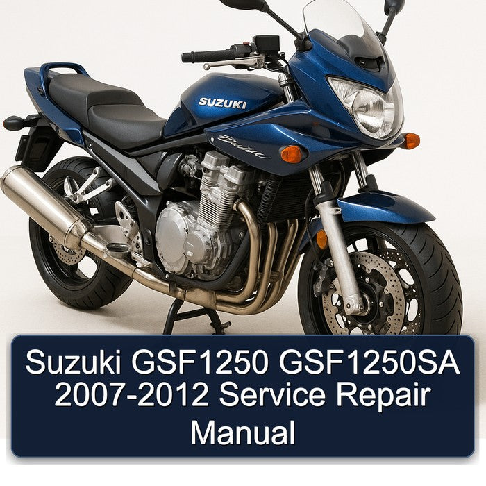Suzuki GSF1250 GSF1250SA 2007-2012 Service Repair Manual