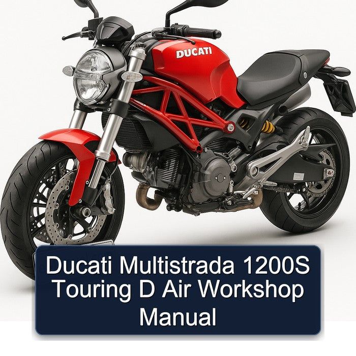 Ducati Multistrada 1200S Touring D Air Workshop Manual