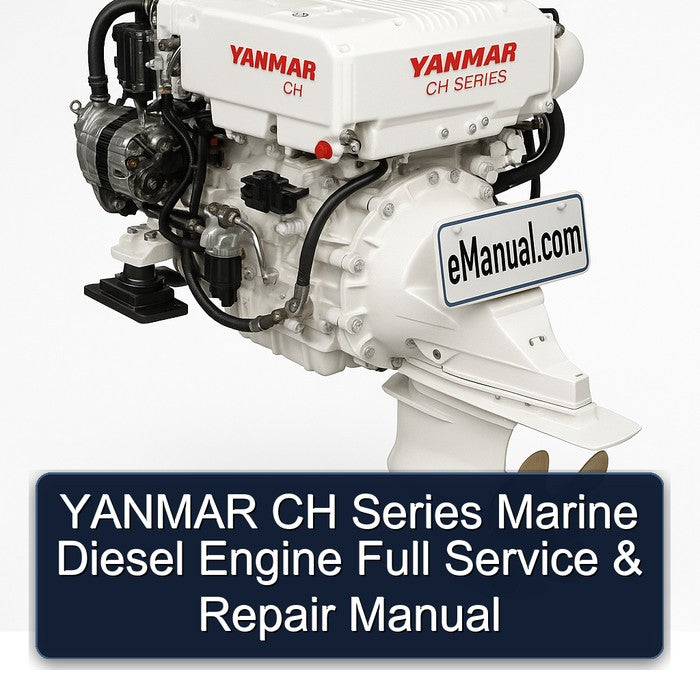 YANMAR CH Series Marine Diesel Engine Full Service & Repair Manual