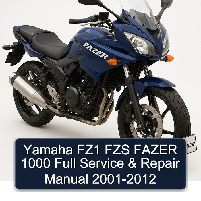 Yamaha FZ1 FZS FAZER 1000 Full Service & Repair Manual 2001-2012