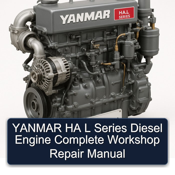 YANMAR HA L Series Diesel Engine Complete Workshop Repair Manual