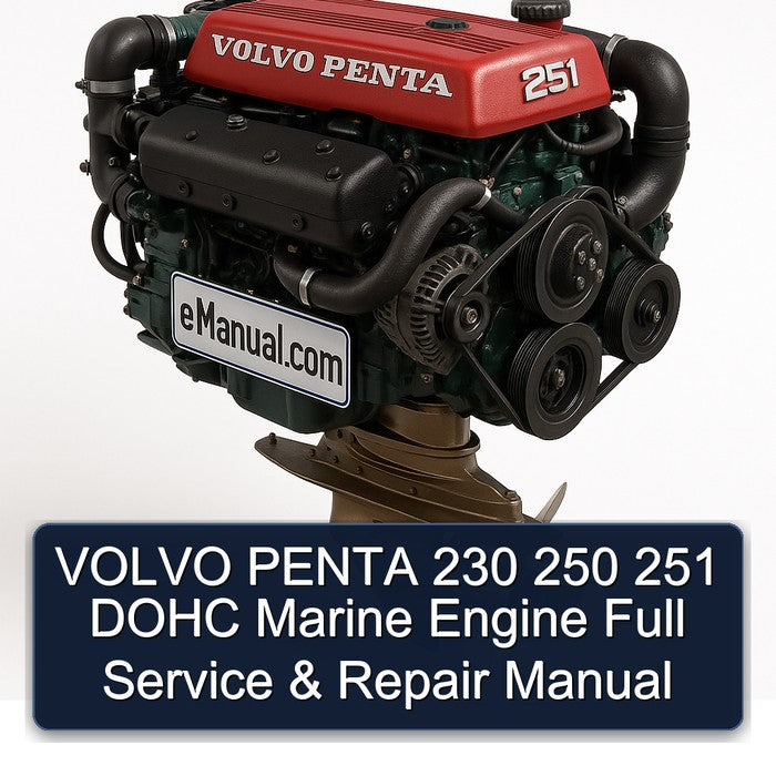 VOLVO PENTA 230 250 251 DOHC Marine Engine Full Service & Repair Manual
