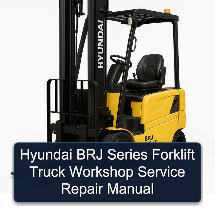 Hyundai BRJ Series Forklift Workshop Service Repair Manual