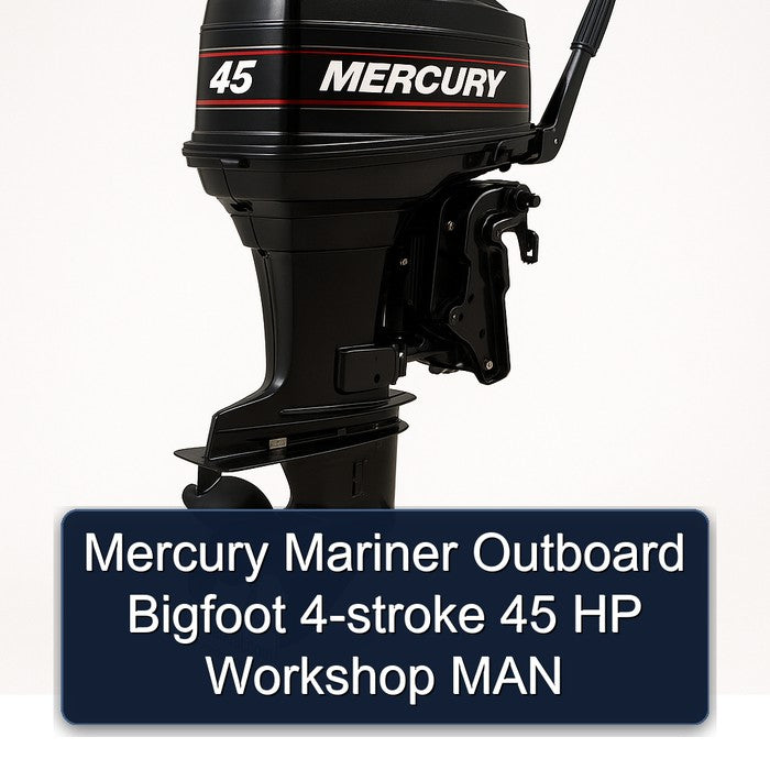 Mercury Mariner Outboard Bigfoot 4-stroke 45 HP Workshop MAN
