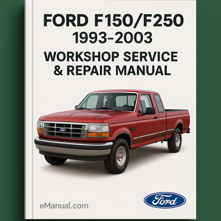 1993-2003 Ford F150/F250 Workshop Service Repair Manual