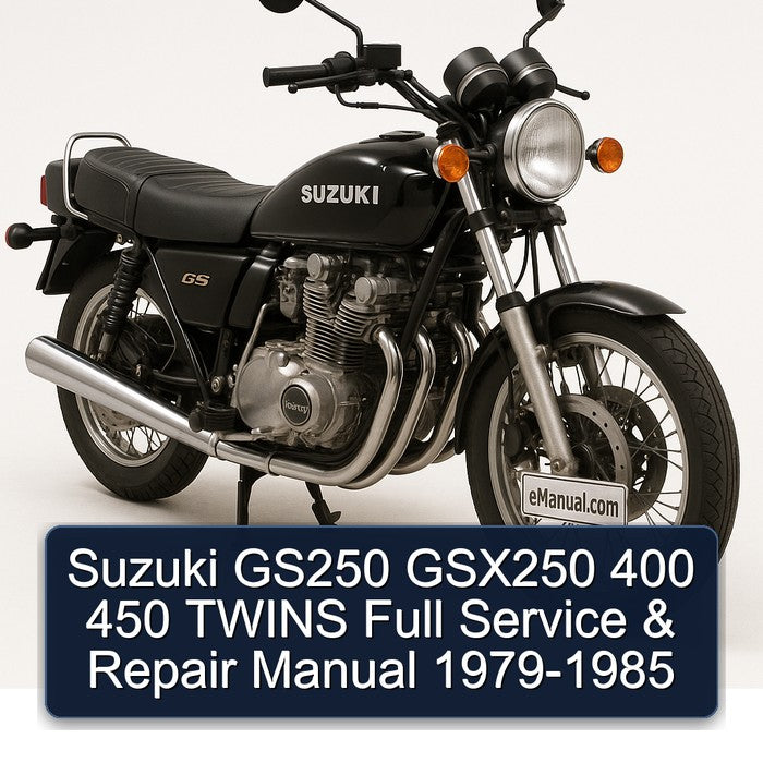 Suzuki GS250 GSX250 400 450 TWINS Full Service & Repair Manual 1979-1985