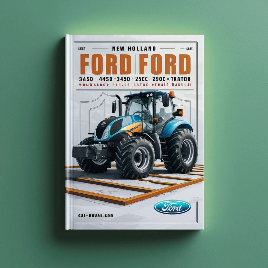 New Holland Ford 345D 445D 545D 250C 260C Tractor Loader Workshop Service Repair Manual PDF Download