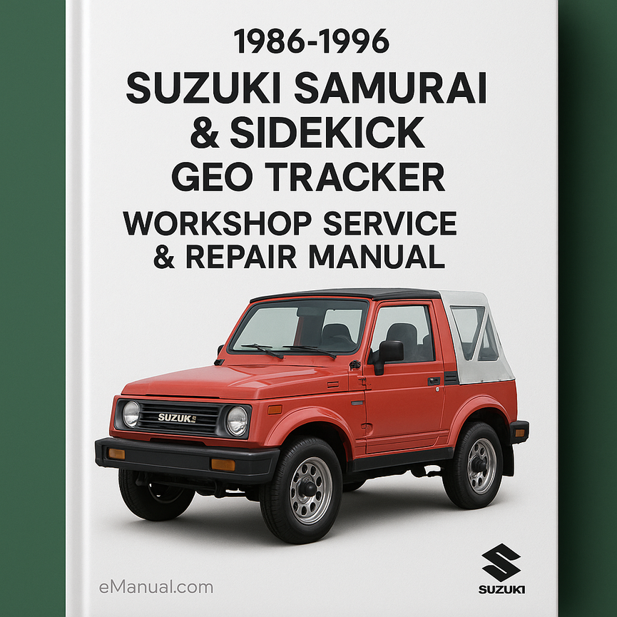 1986-1996 Suzuki SAMURAI & SIDEKICK GEO TRACKER Workshop Service Repair Manual
