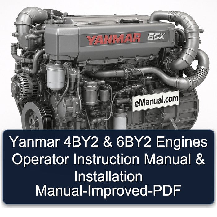 Yanmar 4BY2 & 6BY2 Engines Operator Instruction Manual & Installation Manual-Improved-PDF
