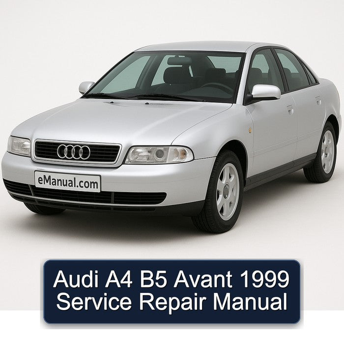 Audi A4 B5 Avant 1999 Service Repair Manual