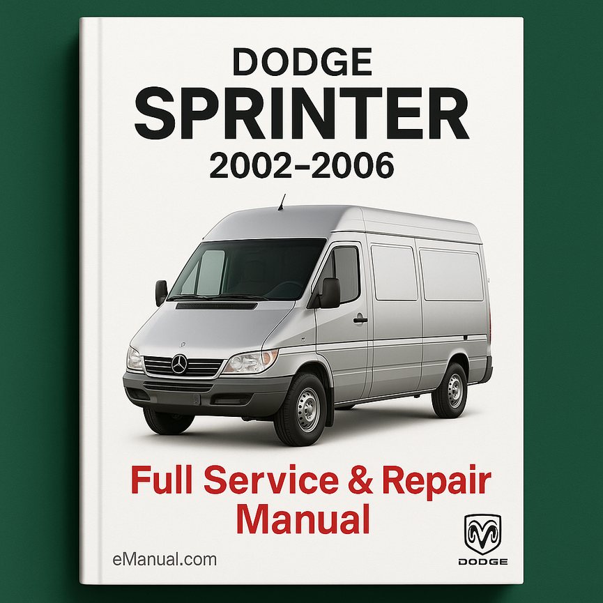 Dodge Sprinter 2002-2006 Full Service Repair Manual