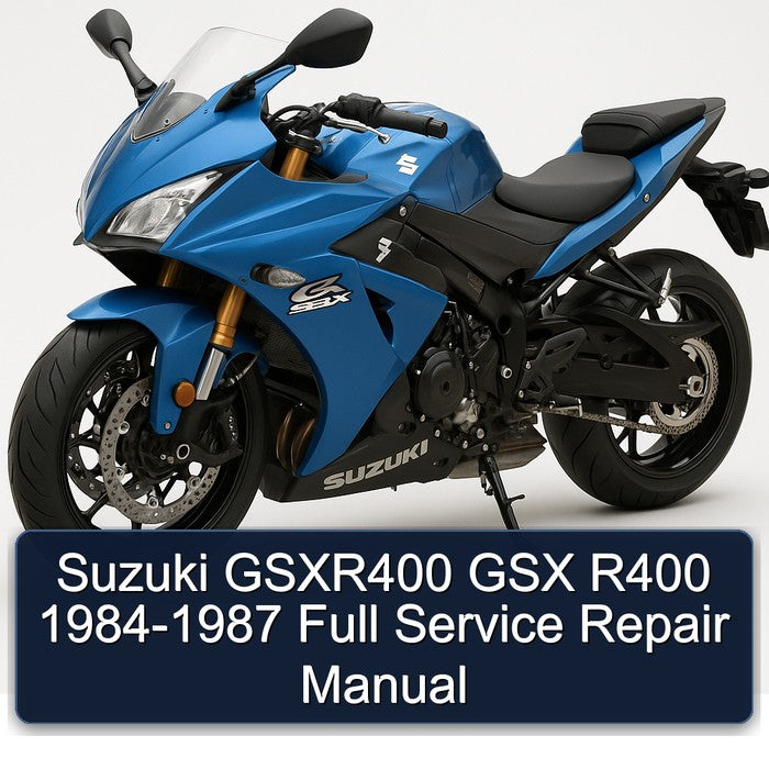Suzuki GSXR400 GSX R400 1984-1987 Full Service Repair Manual