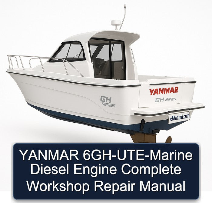 YANMAR 6GH-UTE-Marine Diesel Engine Complete Workshop Repair Manual