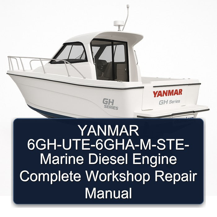 YANMAR 6GH-UTE-6GHA-M-STE- Marine Diesel Engine Complete Workshop Repair Manual