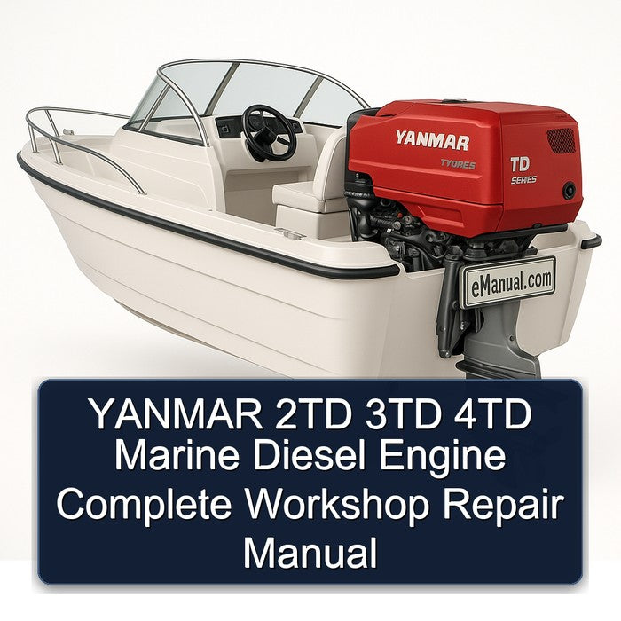 YANMAR 2TD 3TD 4TD Marine Diesel Engine Complete Workshop Repair Manual