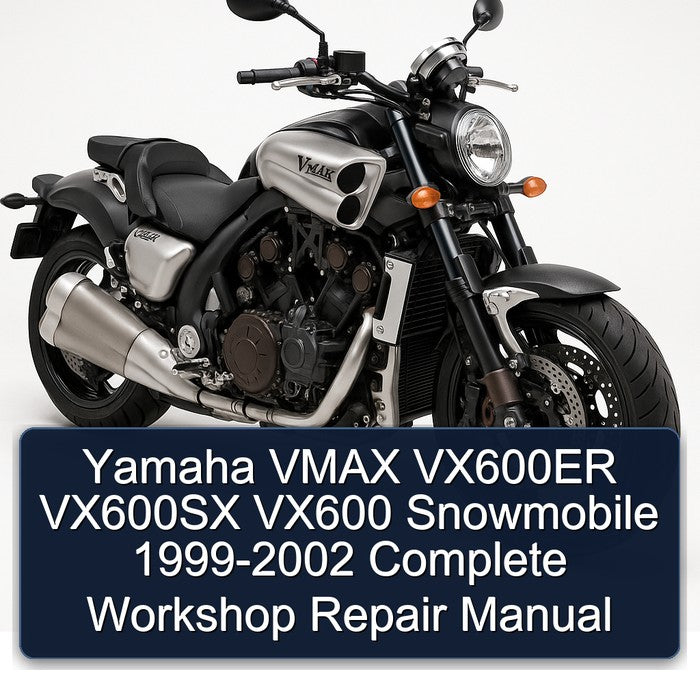 Yamaha VMAX VX600ER VX600SX VX600 Snowmobile 1999-2002 Complete Workshop Repair Manual