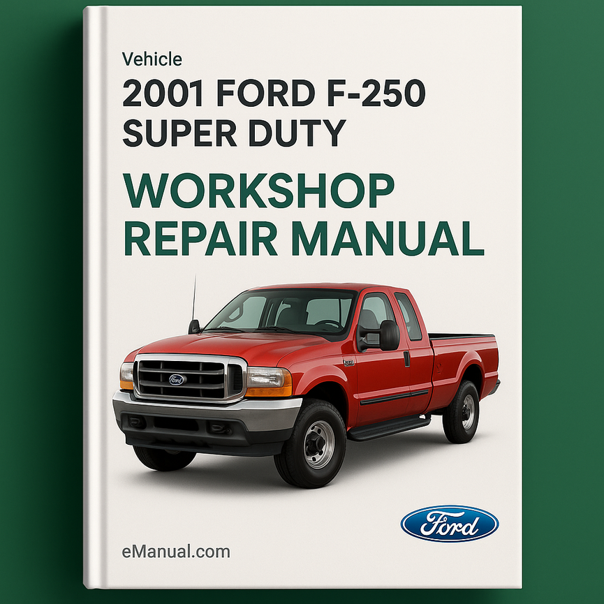 2001 Ford F-250 F250 Super Duty Workshop Repair Manual
