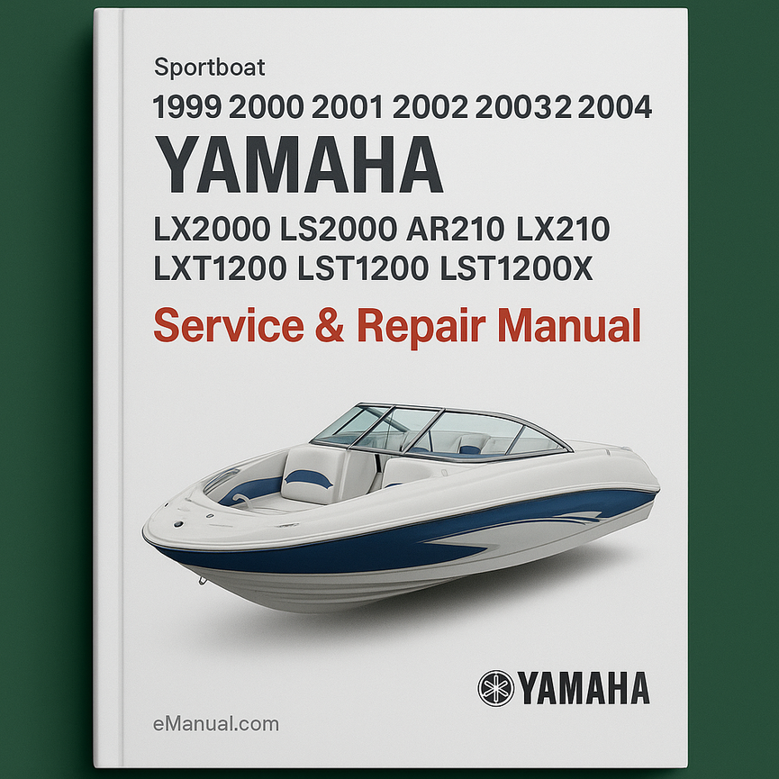 Manual de servicio y reparación de modelos de lanchas deportivas Yamaha LX2000 LS2000 AR210 LX210 LXT1200 LST1200 LST1200X 1999 2000 2001 2002 2003 2004 2005