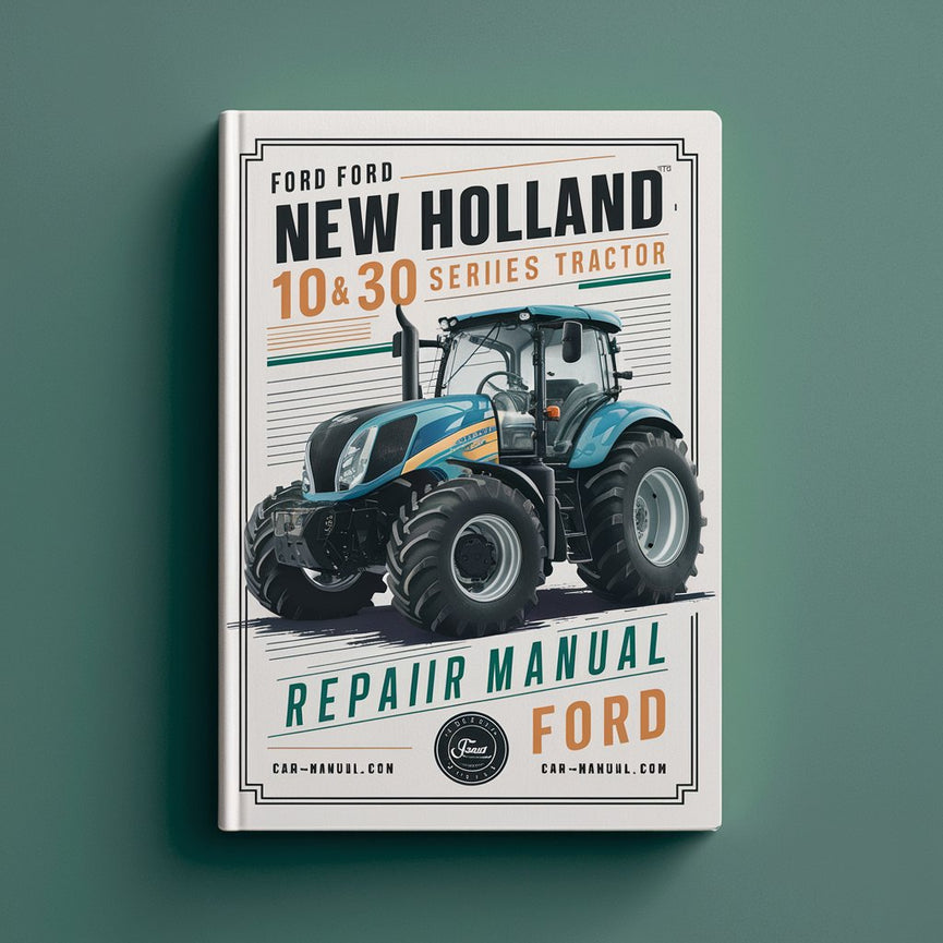 Ford New Holland 10 30 Series Tractor Repair Manual