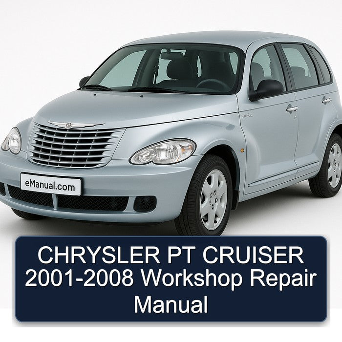 CHRYSLER PT CRUISER 2001-2008 Workshop Repair Manual