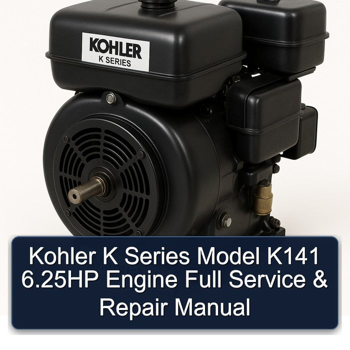 Kohler K Series Model K141 6.25HP Engine Full Service & Repair Manual