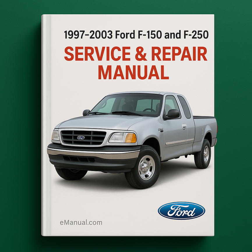1997-2003 Ford F150 and F250 Service & Repair Manual