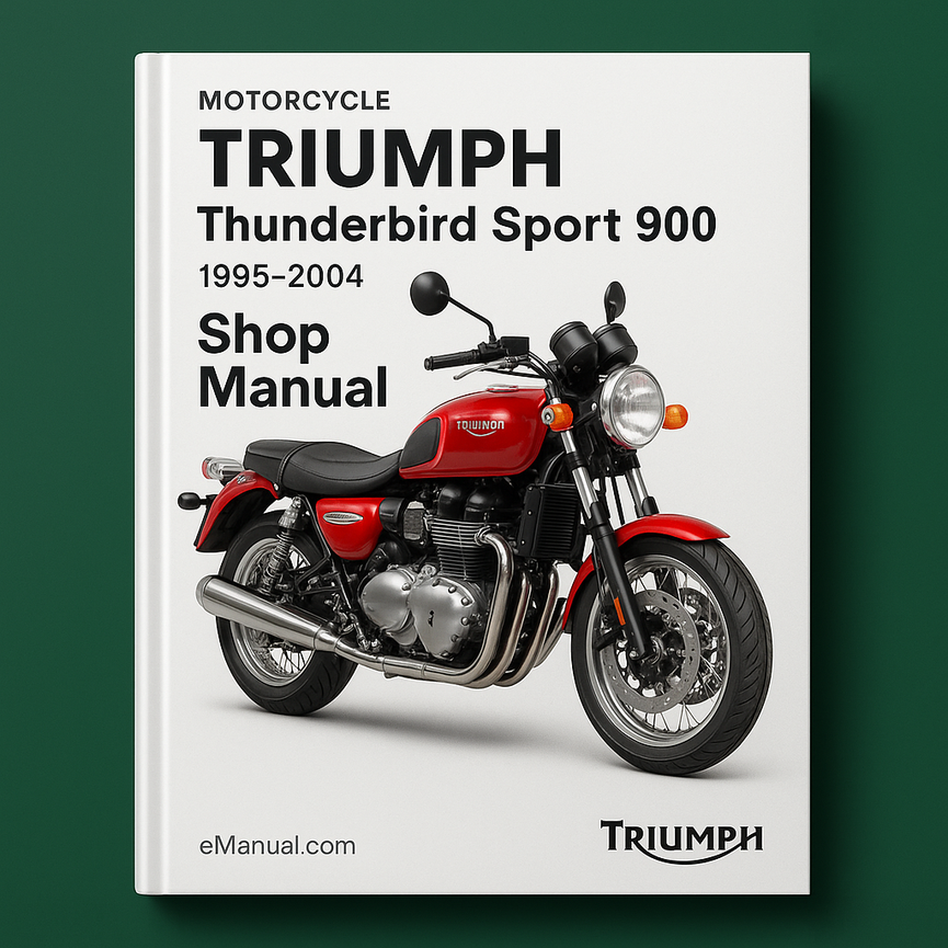 TRIUMPH THUNDERBIRD SPORT 900 Shop Manual 1995-2004