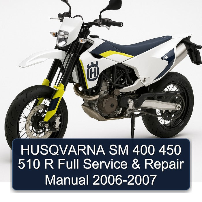 HUSQVARNA SM 400 450 510 R Full Service & Repair Manual 2006-2007