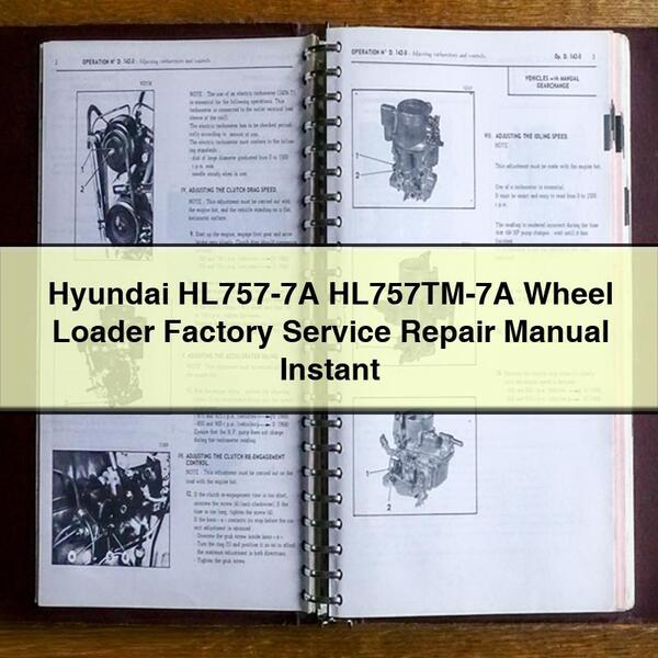 Hyundai HL757-7A HL757TM-7A Wheel Loader Factory Service Repair Manual