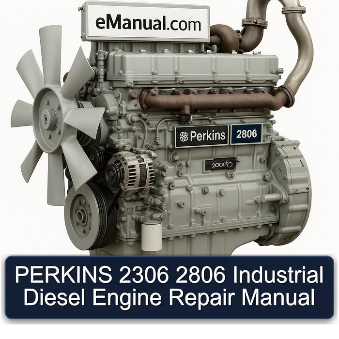 PERKINS 2306 2806 Industrial Diesel Engine Repair Manual