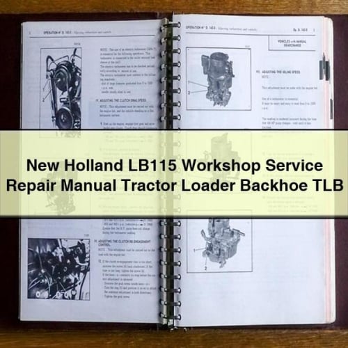 New Holland LB115 Workshop Service Repair Manual Tractor Loader Backhoe TLB PDF Download