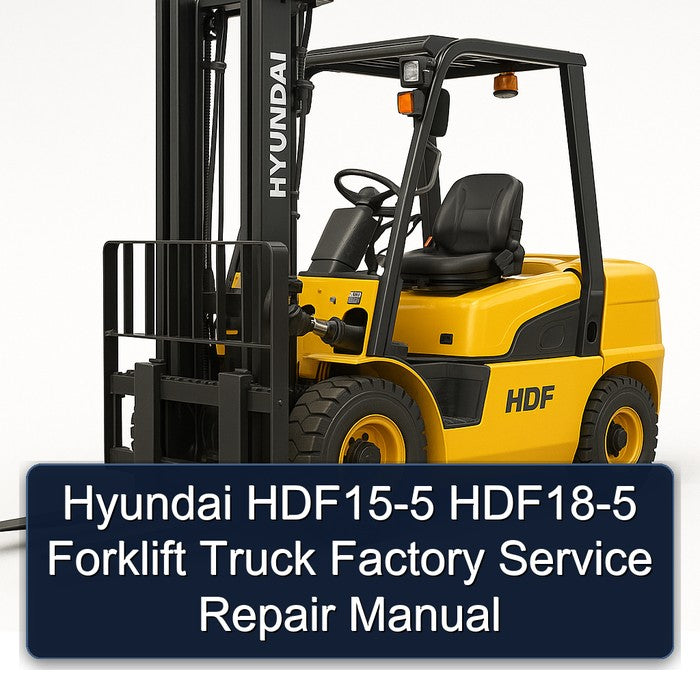 Hyundai HDF15-5 HDF18-5 Forklift Factory Service Repair Manual