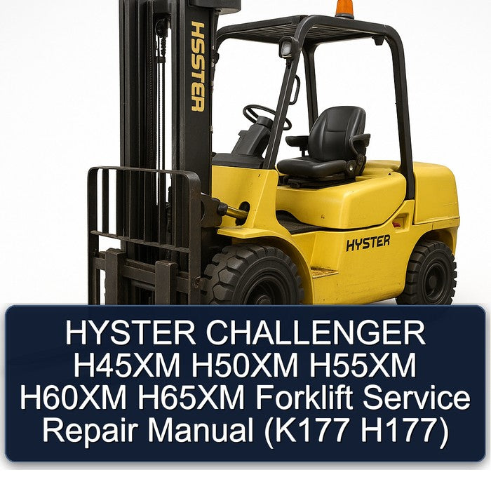 HYSTER CHALLENGER H45XM H50XM H55XM H60XM H65XM Forklift Service Repair Manual (K177 H177)