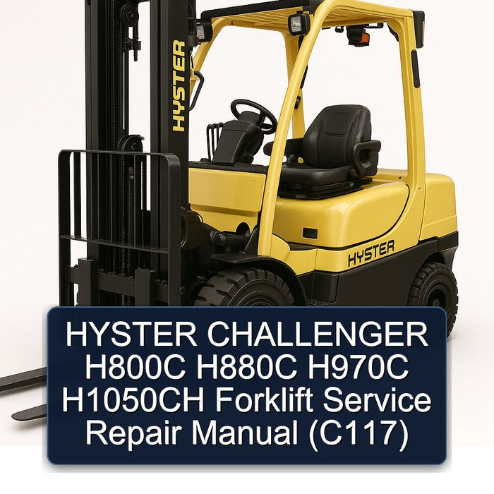 HYSTER CHALLENGER H800C H880C H970C H1050CH Forklift Service Repair Manual (C117)