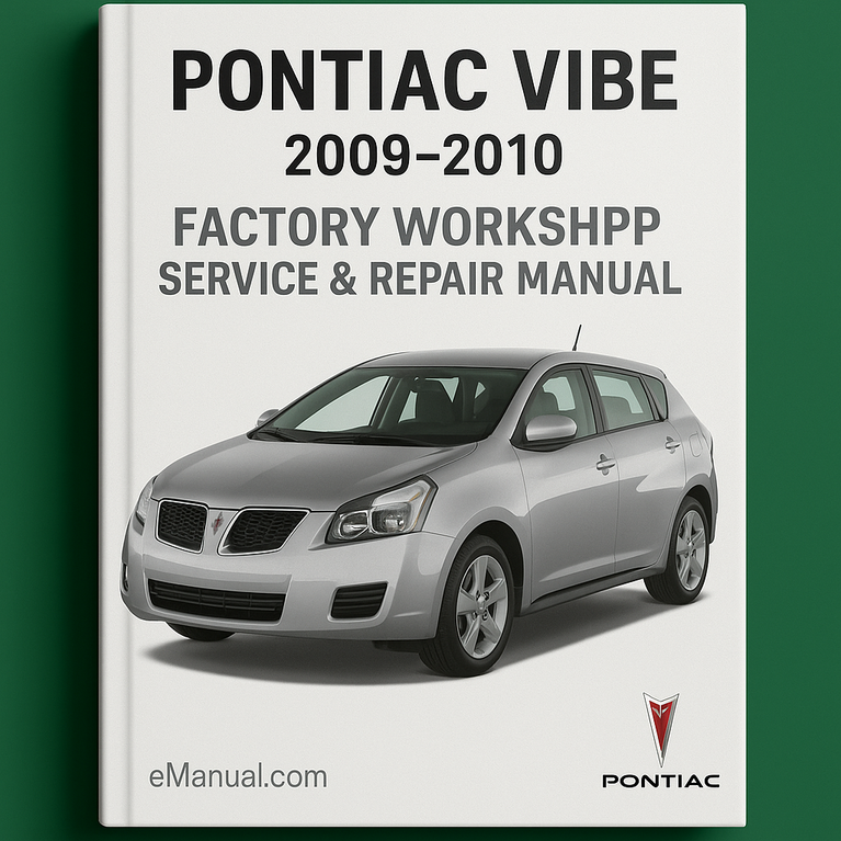 Pontiac Vibe 2009-2010 Factory Workshop Service Repair Manual