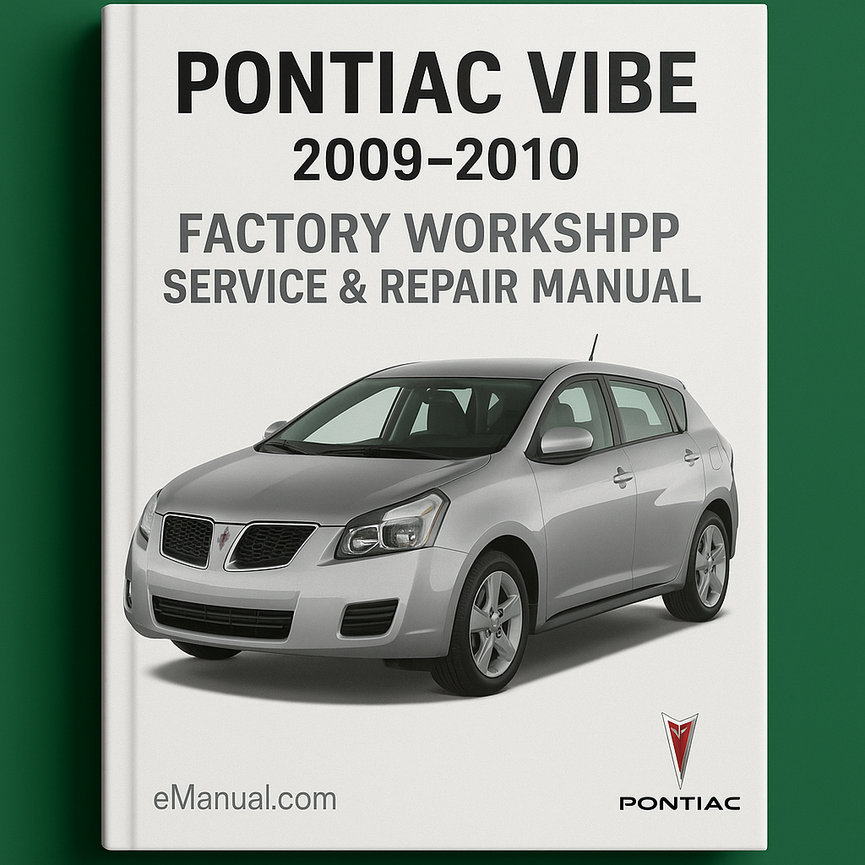 Pontiac Vibe 2009-2010 Factory Workshop Service Repair Manual