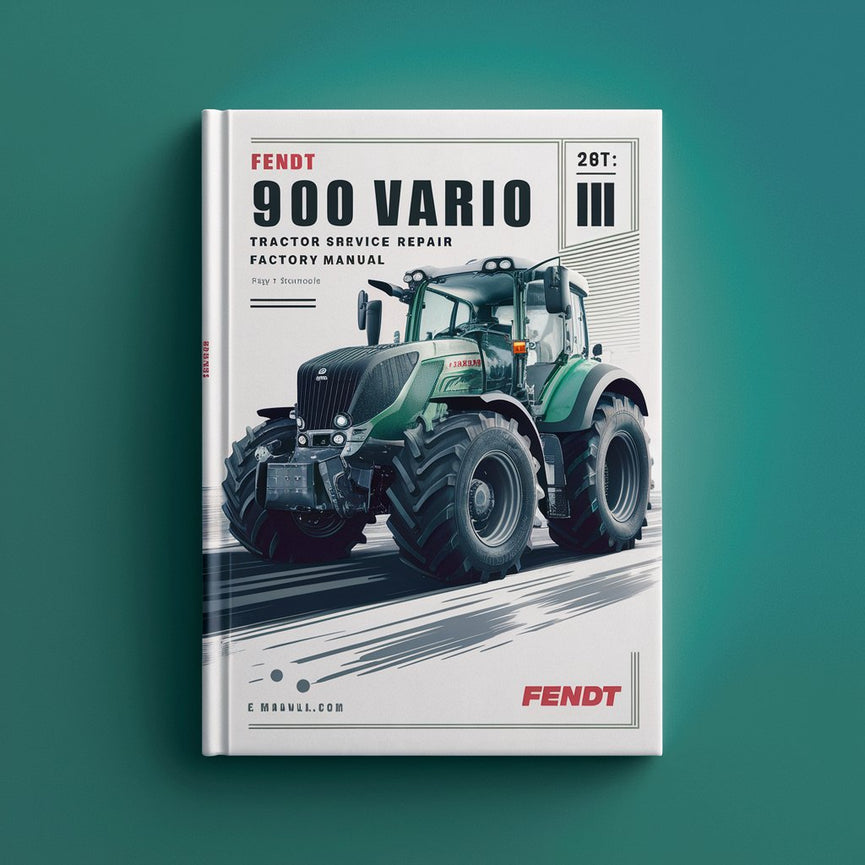 FENDT 900 VARIO COM III Tractor Service Repair Factory Manual