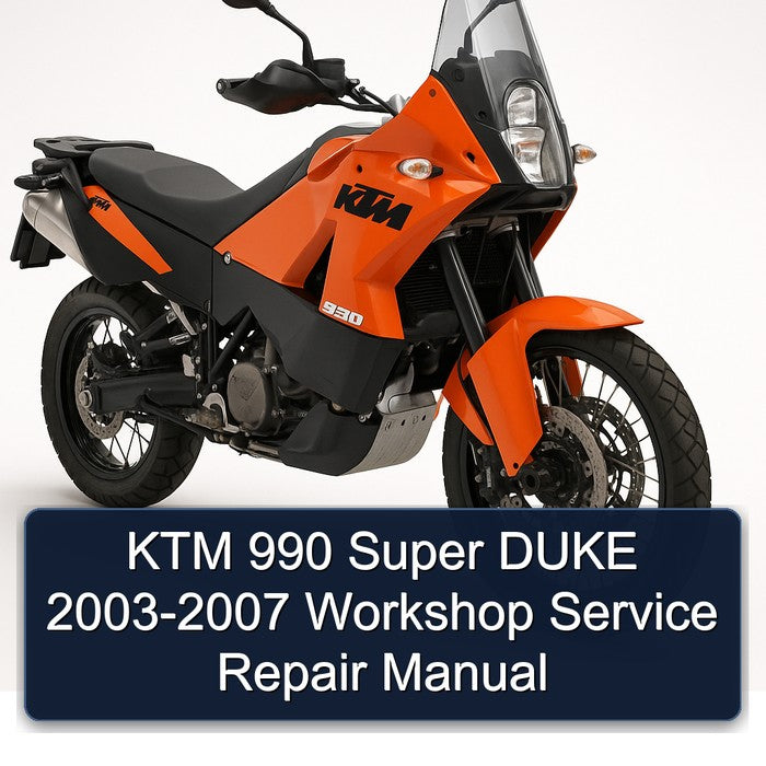 KTM 990 Super DUKE 2003-2007 Workshop Service Repair Manual
