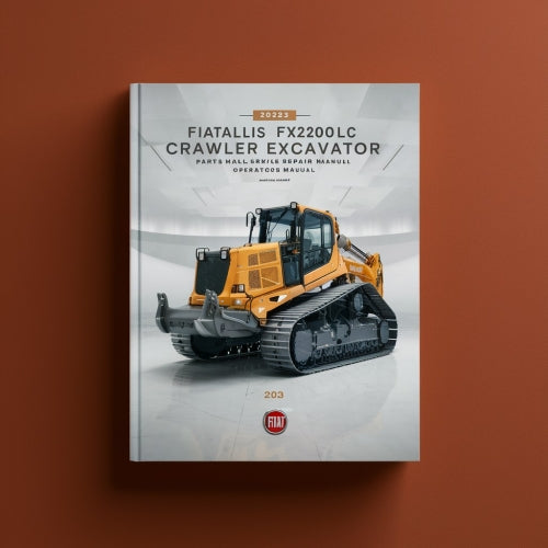 FiatAllis FX200 FX200LC Crawler Excavator Manual Set Parts Manual Service Repair Manual Operators Manual