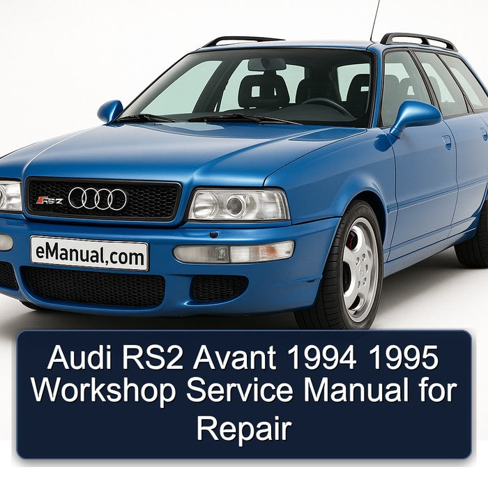 Audi RS2 Avant 1994 1995 Workshop Service Manual for Repair