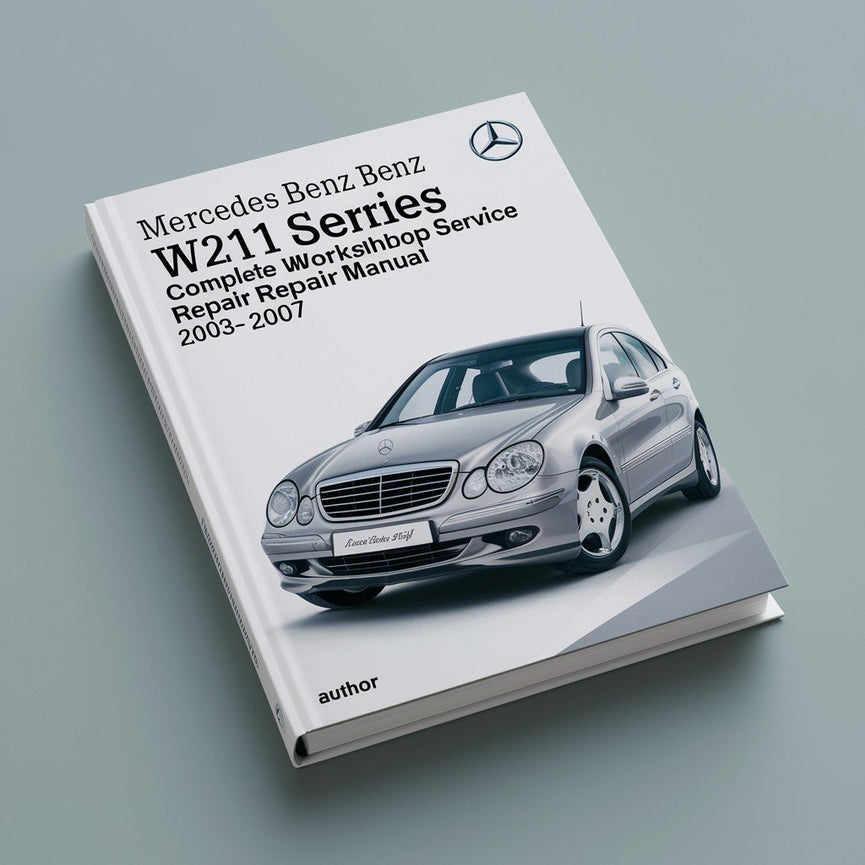 Manual completo de servicio y reparación del taller Mercedes Benz Serie W211 2003 2004 2005 2006 2007